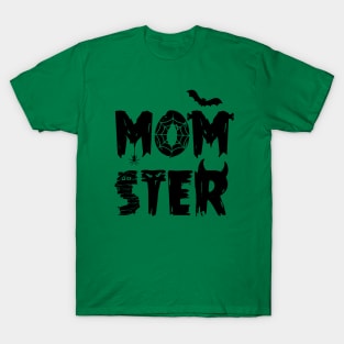 I'm a MOMSTER T-Shirt